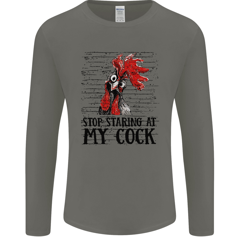 Stop Starring at My Cock Funny Rude Mens Long Sleeve T-Shirt Charcoal