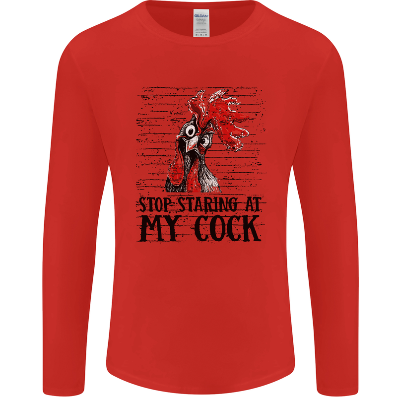 Stop Starring at My Cock Funny Rude Mens Long Sleeve T-Shirt Red