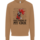Stop Starring at My Cock Funny Rude Mens Sweatshirt Jumper Caramel Latte