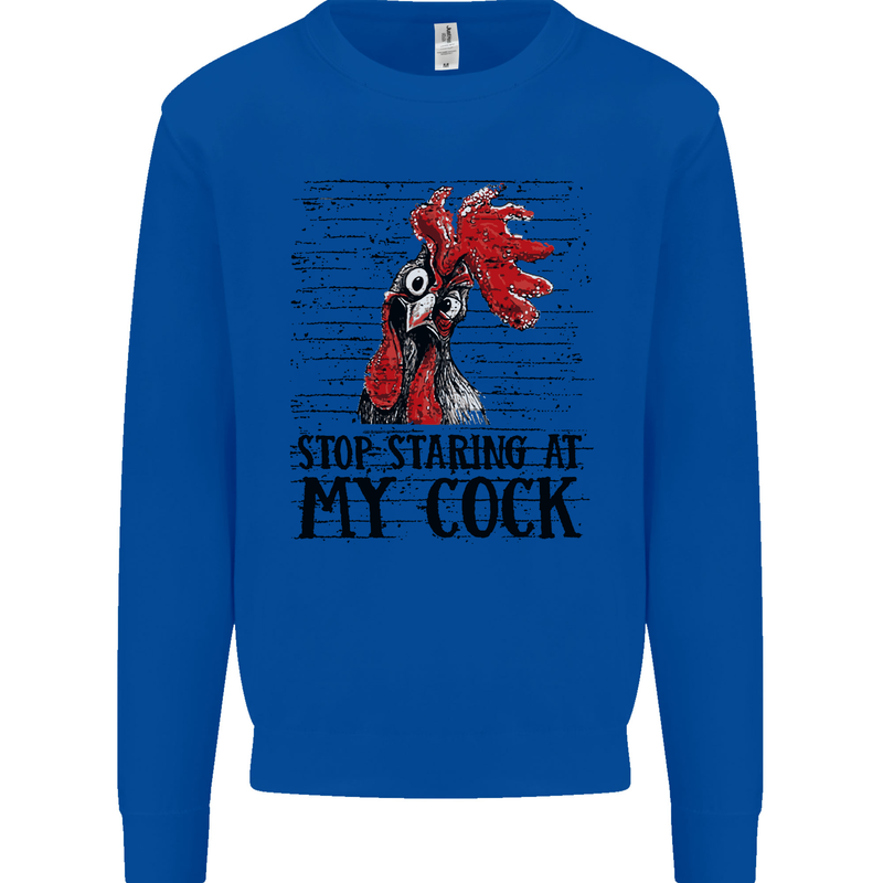 Stop Starring at My Cock Funny Rude Mens Sweatshirt Jumper Royal Blue