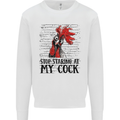 Stop Starring at My Cock Funny Rude Mens Sweatshirt Jumper White