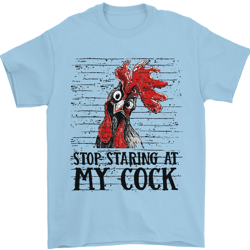 Stop Starring at My Cock Funny Rude Mens T-Shirt Cotton Gildan Light Blue