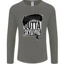 Straight Outta Skydiving Funny Freefall Mens Long Sleeve T-Shirt Charcoal