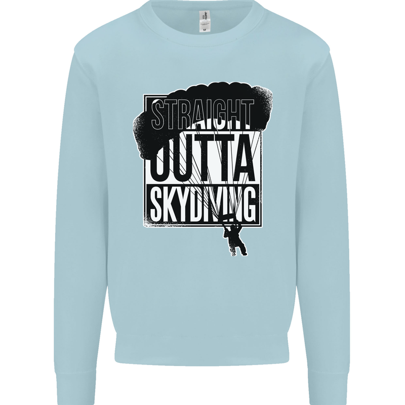 Straight Outta Skydiving Funny Freefall Mens Sweatshirt Jumper Light Blue