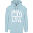Straight Outta Student Teaching Teacher Mens 80% Cotton Hoodie Light Blue