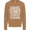 Straight Outta Student Teaching Teacher Mens Sweatshirt Jumper Caramel Latte