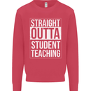 Straight Outta Student Teaching Teacher Mens Sweatshirt Jumper Heliconia