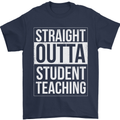 Straight Outta Student Teaching Teacher Mens T-Shirt Cotton Gildan Navy Blue