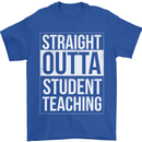 Straight Outta Student Teaching Teacher Mens T-Shirt Cotton Gildan Royal Blue