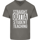 Straight Outta Student Teaching Teacher Mens V-Neck Cotton T-Shirt Charcoal