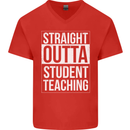 Straight Outta Student Teaching Teacher Mens V-Neck Cotton T-Shirt Red