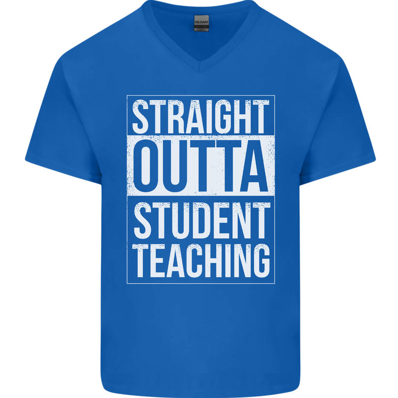 Straight Outta Student Teaching Teacher Mens V-Neck Cotton T-Shirt Royal Blue
