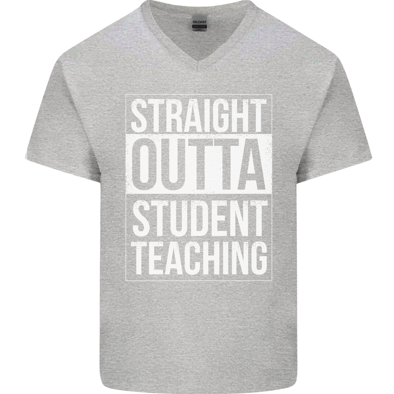Straight Outta Student Teaching Teacher Mens V-Neck Cotton T-Shirt Sports Grey