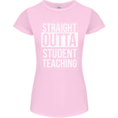 Straight Outta Student Teaching Teacher Womens Petite Cut T-Shirt Light Pink