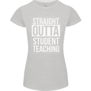 Straight Outta Student Teaching Teacher Womens Petite Cut T-Shirt Sports Grey