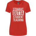 Straight Outta Student Teaching Teacher Womens Wider Cut T-Shirt Red