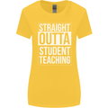 Straight Outta Student Teaching Teacher Womens Wider Cut T-Shirt Yellow