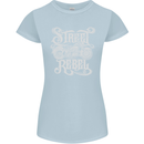 Street Rebel Motorcycles Motorbike Biker Womens Petite Cut T-Shirt Light Blue
