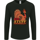 Stuff Yourself Funny Vegetarian Vegan Turkey Mens Long Sleeve T-Shirt Black