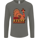 Stuff Yourself Funny Vegetarian Vegan Turkey Mens Long Sleeve T-Shirt Charcoal
