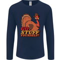 Stuff Yourself Funny Vegetarian Vegan Turkey Mens Long Sleeve T-Shirt Navy Blue