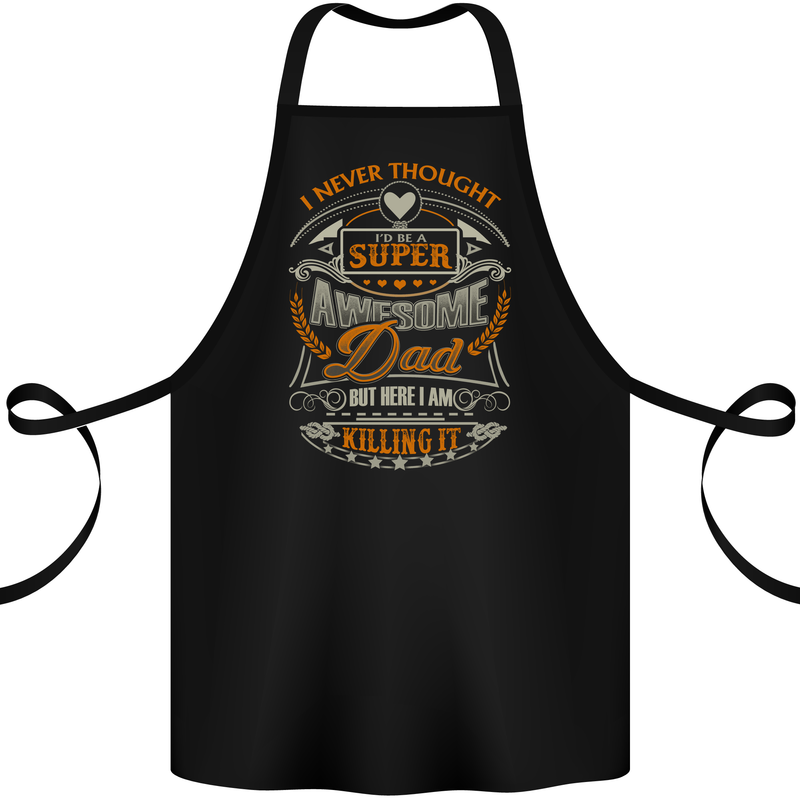 Super Awesome Dad Funny Fathers Day Cotton Apron 100% Organic Black