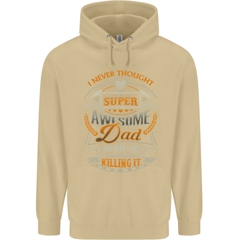 Super Awesome Dad Funny Fathers Day Mens 80% Cotton Hoodie Sand