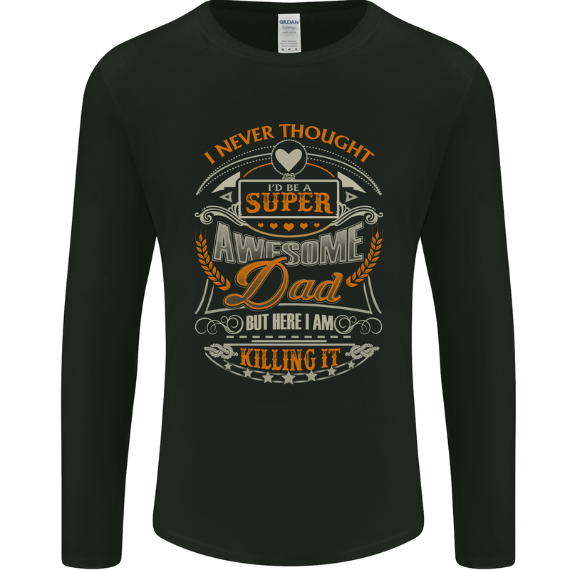 Super Awesome Dad Funny Fathers Day Mens Long Sleeve T-Shirt Black