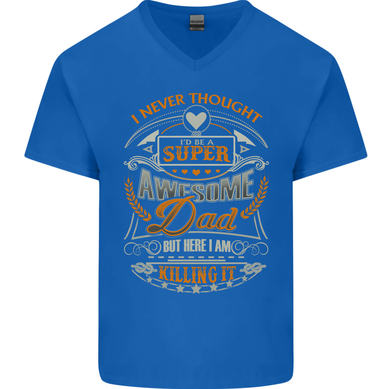 Super Awesome Dad Funny Fathers Day Mens V-Neck Cotton T-Shirt Royal Blue