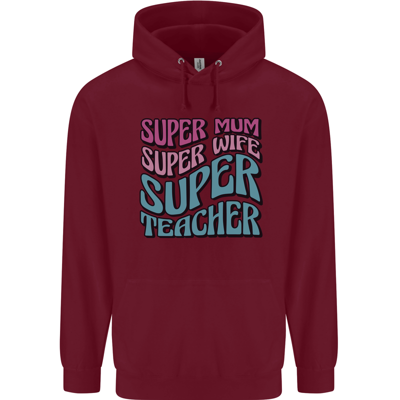 Super Mum Wife Teacher Childrens Kids Hoodie Maroon