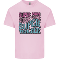 Super Mum Wife Teacher Kids T-Shirt Childrens Light Pink