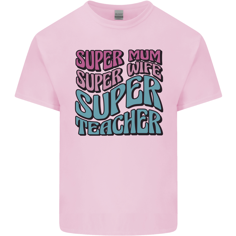 Super Mum Wife Teacher Kids T-Shirt Childrens Light Pink