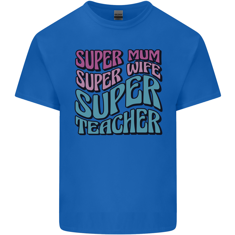 Super Mum Wife Teacher Kids T-Shirt Childrens Royal Blue