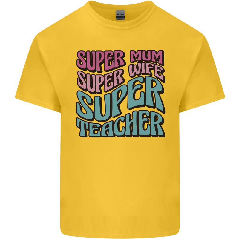 Super Mum Wife Teacher Kids T-Shirt Childrens Yellow