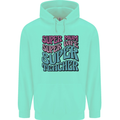 Super Mum Wife Teacher Mens 80% Cotton Hoodie Peppermint