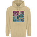 Super Mum Wife Teacher Mens 80% Cotton Hoodie Sand