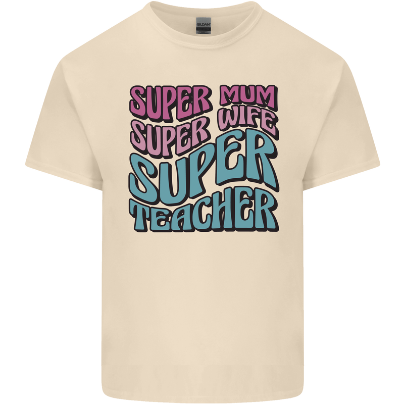 Super Mum Wife Teacher Mens Cotton T-Shirt Tee Top Natural