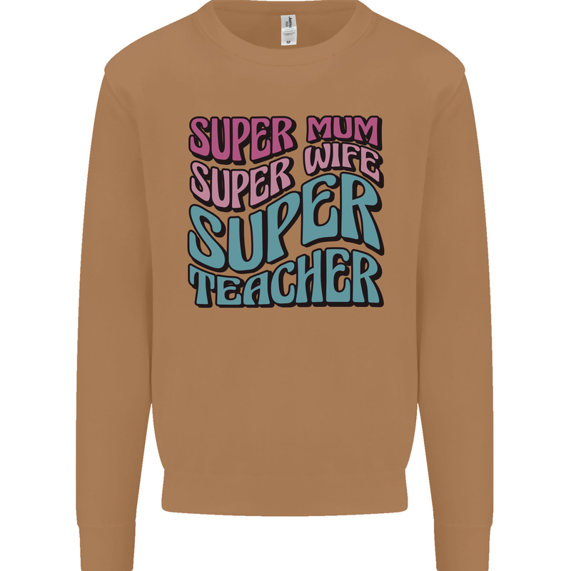 Super Mum Wife Teacher Mens Sweatshirt Jumper Caramel Latte