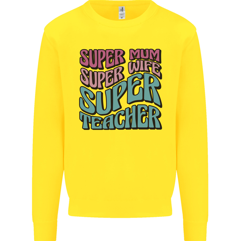 Super Mum Wife Teacher Mens Sweatshirt Jumper Yellow