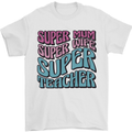 Super Mum Wife Teacher Mens T-Shirt 100% Cotton White