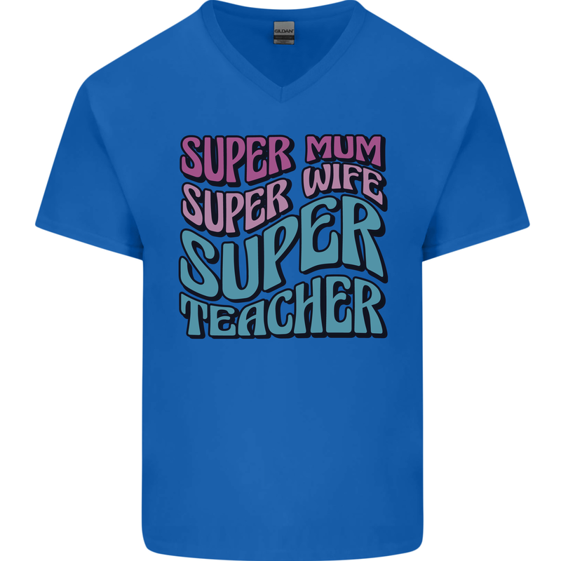 Super Mum Wife Teacher Mens V-Neck Cotton T-Shirt Royal Blue