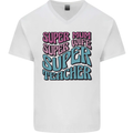 Super Mum Wife Teacher Mens V-Neck Cotton T-Shirt White