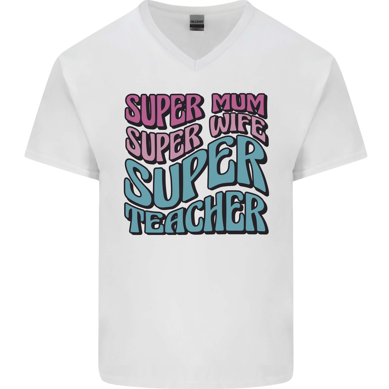 Super Mum Wife Teacher Mens V-Neck Cotton T-Shirt White