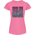 Super Mum Wife Teacher Womens Petite Cut T-Shirt Azalea