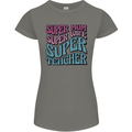 Super Mum Wife Teacher Womens Petite Cut T-Shirt Charcoal