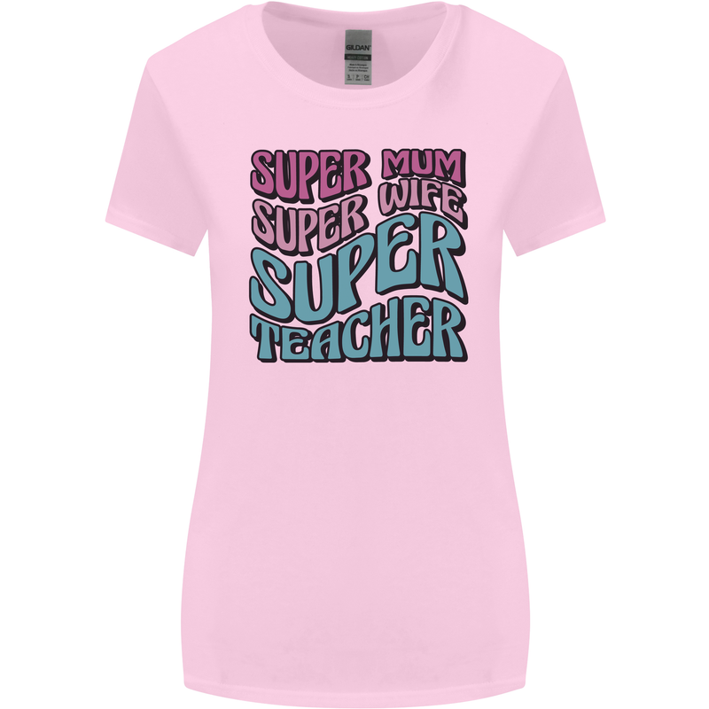 Super Mum Wife Teacher Womens Wider Cut T-Shirt Light Pink