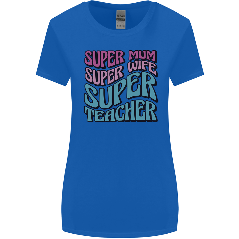 Super Mum Wife Teacher Womens Wider Cut T-Shirt Royal Blue
