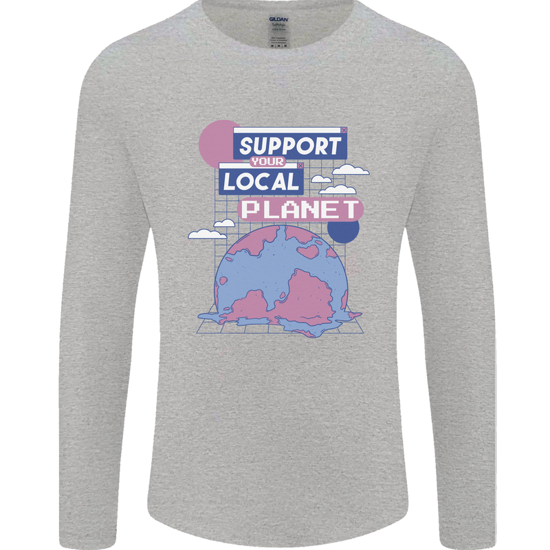 Support Your Local Planet Climate Change Mens Long Sleeve T-Shirt Sports Grey