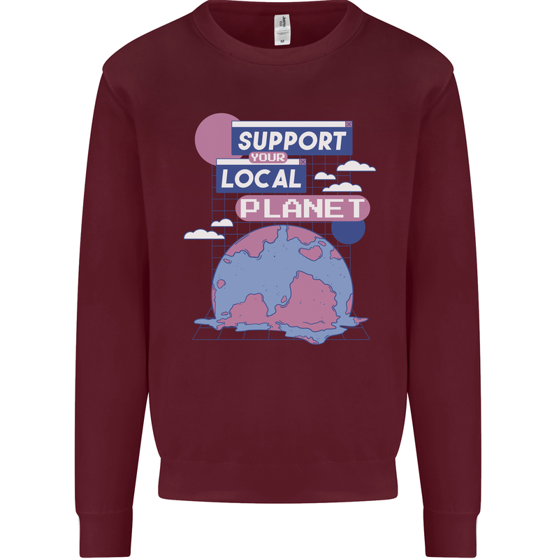 Support Your Local Planet Climate Change Mens Sweatshirt Jumper Maroon