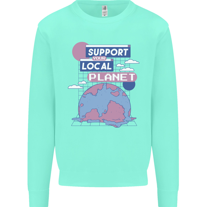Support Your Local Planet Climate Change Mens Sweatshirt Jumper Peppermint